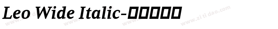 Leo Wide Italic字体转换